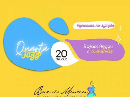 Quarta Jazz: Show Rafael Regali e convidados - Bar do Museu Clube da Esquina