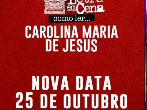Letra em Cena : Como ler... "Carolina Maria de Jesus" - MTC Cultura