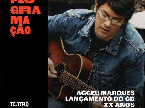 Aggeu Marques: Lançamento do CD XX Anos - Cine Theatro Brasil