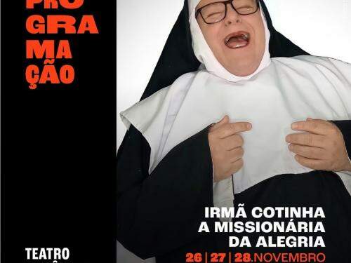 Teatro: Irmã Cotinha – A missionária da alegria | Cine Theatro Brasil