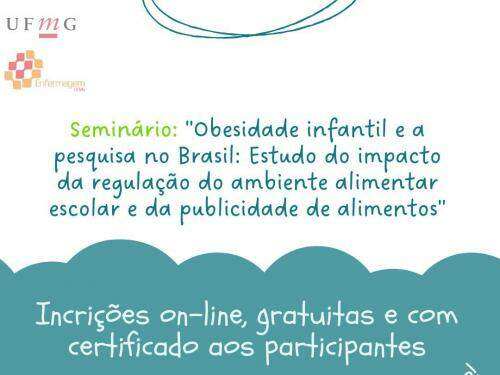 Seminário - Obesidade infantil e a pesquisa no Brasil: Estudo do impacto da regulação do ambiente alimentar escolar e da publicidade de alimentos - Online