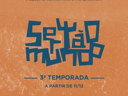  3ª Temporada Exposição: Sertão Mundo - Espaço do Conhecimento UFMG
