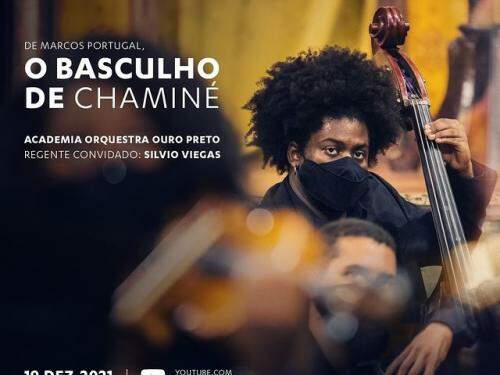 Ópera: O Basculho de Chaminé - Academia Orquestra Ouro Preto