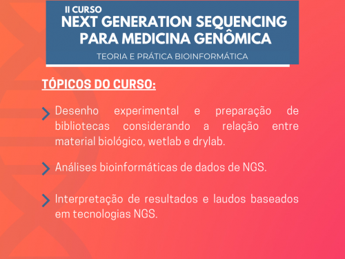 II Curso Next Generation Sequencing para Medicina Genômica - Teoria e Prática Bioinformática 2022