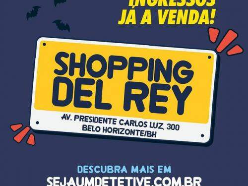 Experiência D.P.A. "Seja Um Detetive" - Shopping Del Rey