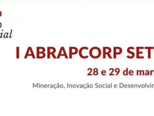 1º Seminário Abrapcorp Setorial 2022 "Mineração, Inovação Social e Desenvolvimento Sustentável"