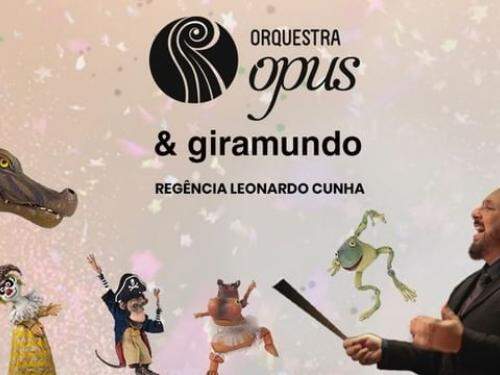 Concerto: "O Carnaval dos Animais" - Orquestra OPUS & Giramundo