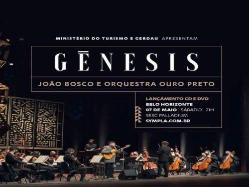 Orquestra Ouro Preto e o João Bosco "Gênesis"