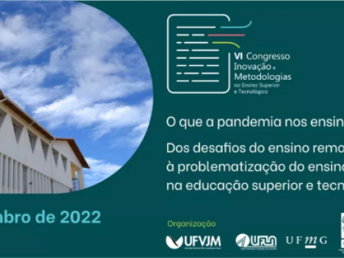 VI Congresso de Inovação e Metodologias no Ensino Superior e Tecnológico (VI CIM - 2022) - Online