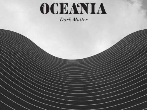 Banda Oceania: Lançamento do Álbum "Dark Matter"