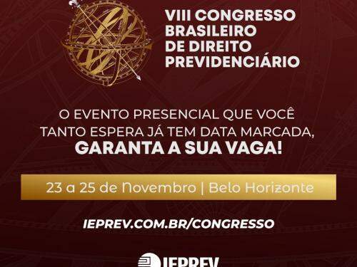 VIII Congresso Brasileiro de Direito Previdenciário IEPREV 2022