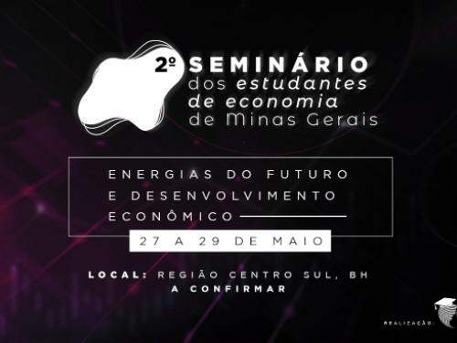 Seminário dos Estudantes de Economia de Minas Gerais ( SEEMG ) 2022