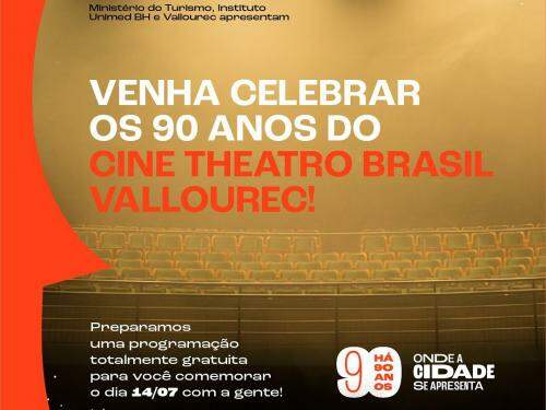 Mostra de Cinema: "90 anos" Cine Theatro Brasil Vallourec