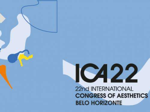 ICA 22 - 22nd International Congress of Aesthetics / 22° Congresso Internacional de Estética - ICA 22