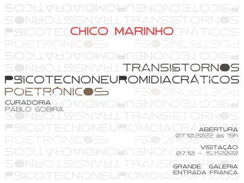 Exposição: ‘Transistornos Psicotecnoneuromidiacráticos Poetrônicos de Chico Marinho