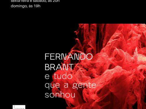 Fernando Brant e tudo que a gente sonhou - Teatro Feluma