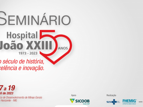 Seminário: Hospital João XXIII 50 Anos