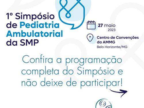 1º Simpósio de Pediatria Ambulatorial da SMP