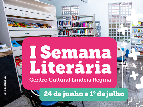 1ª Semana Literária - Centro Cultural Lindéia Regina