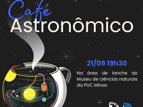 "Café Astronômico" no Museu Puc Minas