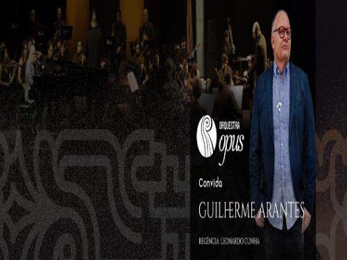 Concerto: Orquestra OPUS e Guilherme Arantes