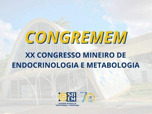 XX Congresso Mineiro de Endocrinologia e Metabologia – CONGREMEM 2024