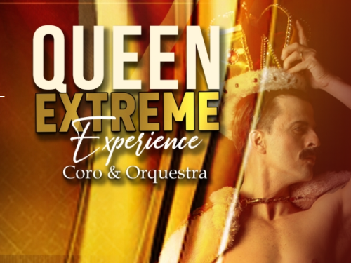 Espetáculo: Queen Experience Extreme "Coro & Orquestra"
