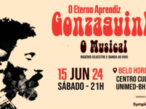 Musical: "O Eterno Aprendiz, Gonzaguinha"