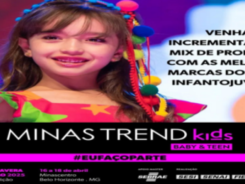Minas Trend Kids, Baby e Teen 2024