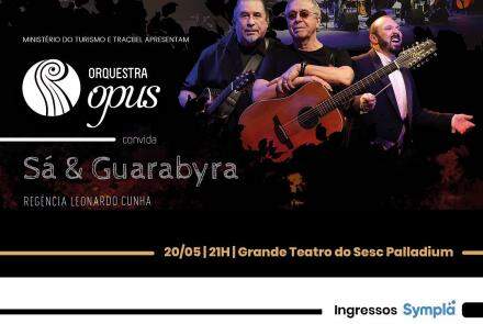 Orquestra OPUS convida Sá & Guarabyra