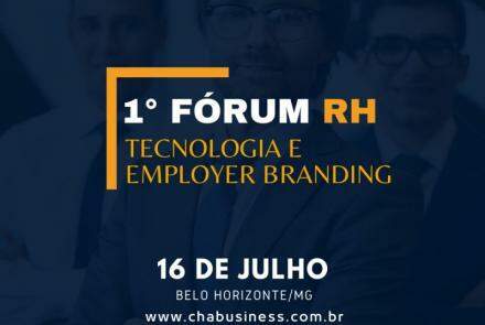 1° Fórum RH - Tecnologia e Employer Branding - BH 2022