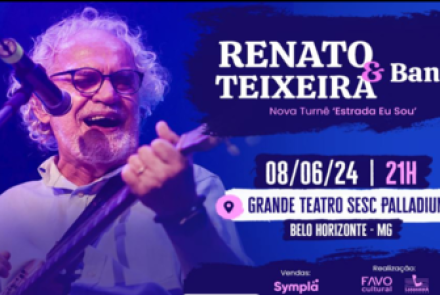 Show: Renato Teixeira & Banda “Estrada Eu Sou”