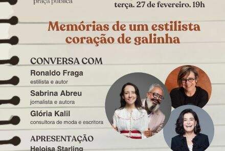 Lançamento do Livro: “Memórias de um estilista coração de galinha” de Ronaldo Fraga