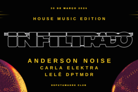 Festa: Infiltrado - Anderson Noise (House Set)