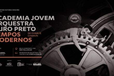 Concerto: Academia Jovem Orquestra Ouro Preto "Tempos Modernos, de Chaplin"