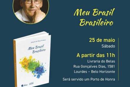 Lançamento do Livro "Meu Brasil Brasileiro" de Joaquim de Matos Pinheiro