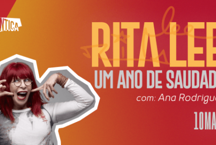 Rita Lee - 1 ano de saudade com Ana Rodrigues