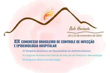 XIX Congresso Brasileiro de Controle de Infecção e Epidemiolgia Hospitalar