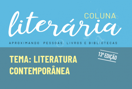 Coluna Literária - Literatura Contemporânea
