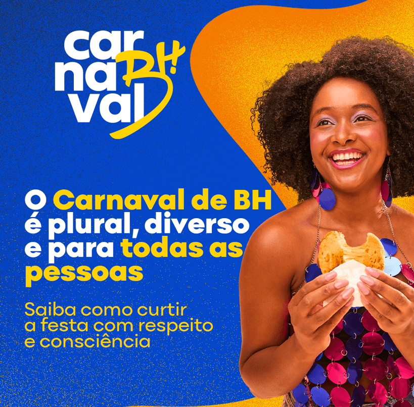 Imagem com texto descrito O Carnaval de BH é plural, diverso e para todos as pessoas.