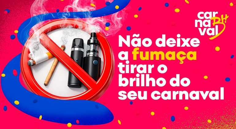 Prefeitura de BH alerta para os riscos do consumo de tabaco no Carnaval
