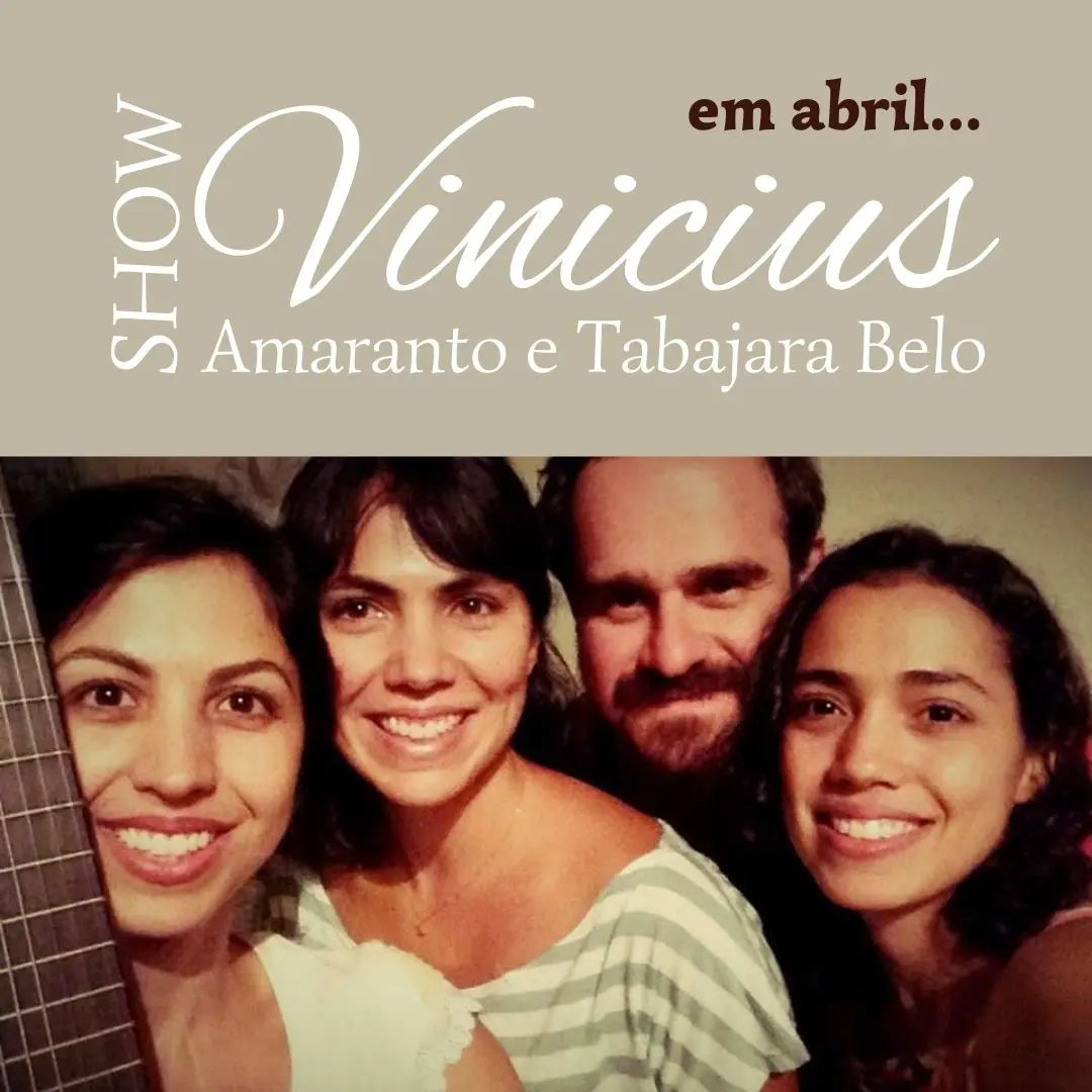 Show "Vinicius e Tabajara Belo" - Grupo Amaranto