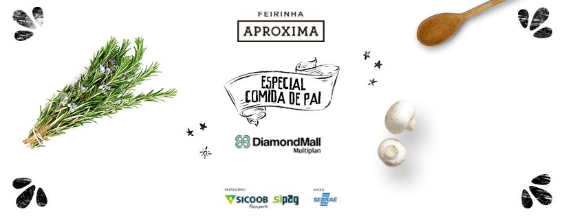 Feirinha Aproxima - Especial Dia dos Pais
