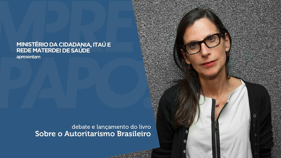 A ensaísta e historiadora Lilia Moritz Schwarcz é a convidada do “Sempre um Papo” para o debate e lançamento do livro “Sobre o Autoritarismo Brasileiro” 