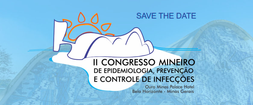 II Congresso Mineiro de Epidemiologia, Prevenção e Controle de Infecções - INFECÇÃO MINAS 2019