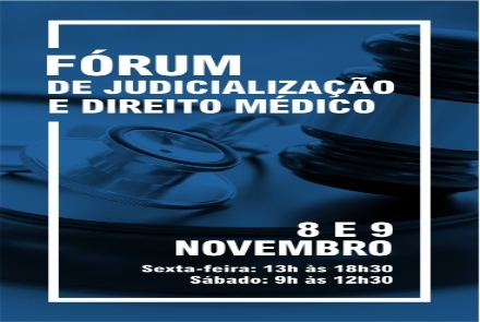 Fórum de Judicialização e Direito Médico
