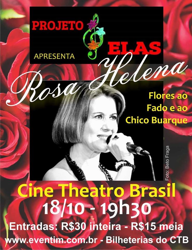 Projeto Elas apresenta Rosa Helena Show: Flores ao Fado e ao Chico Buarque