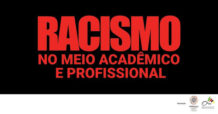 O racismo no contexto da academia e da vida profissional