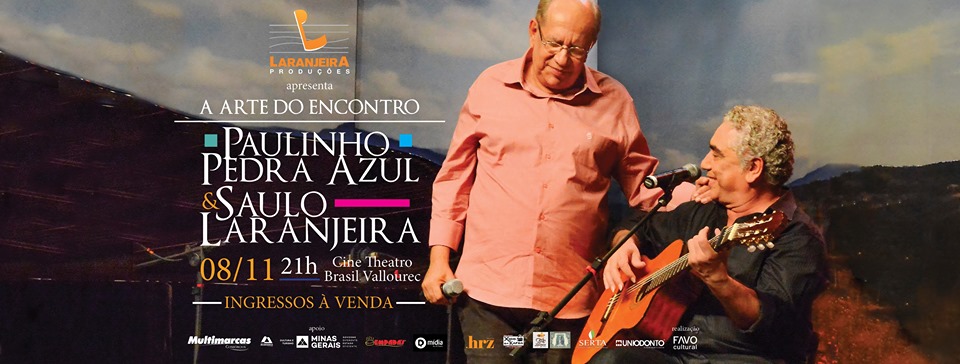 A arte do encontro - com Paulinho Pedra Azul e Saulo Laranjeira