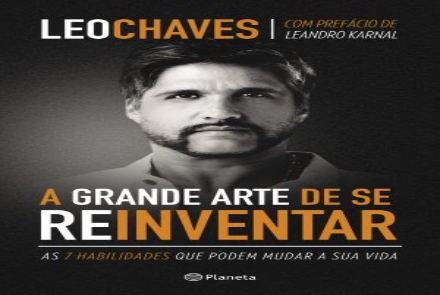Reprodução/Evento oficial Livro: A grande arte de se reinventar – as 7 habilidades que podem mudar a sua vida
